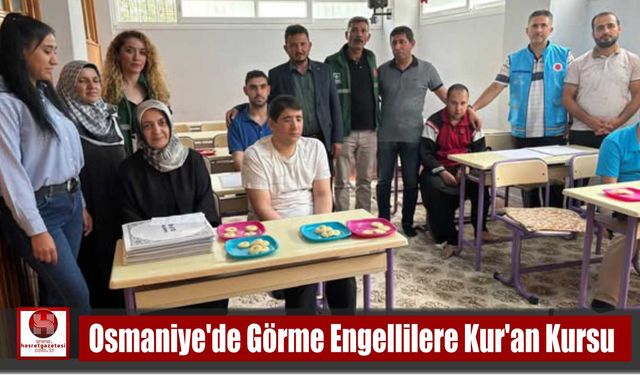 Osmaniye’de Görme Engellilere Kur’an Kursu
