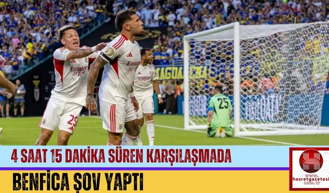 4 Saat 15 Dakika Süren Karşılaşmada Benfica Şov Yaptı