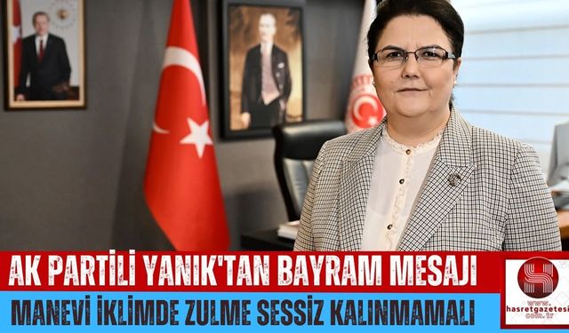 Yanık: "Kurban, Rabbimize ve Birbirimize Yakınlaşmanın Adıdır"