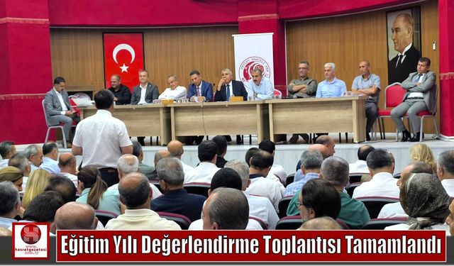 Eğitim Yılı Değerlendirme Toplantısı Tamamlandı