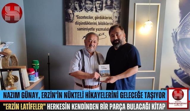 Emekli Öğretmen Nazım Günay'dan "Erzin Latifeler"
