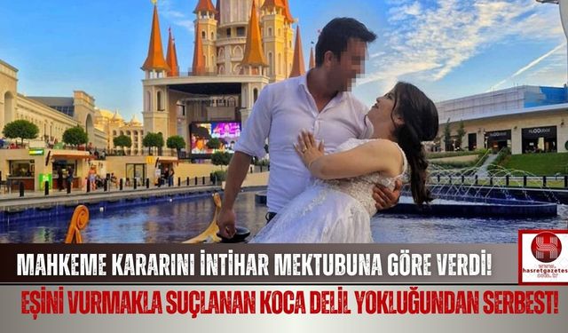 Eşini Vurmakla Suçlanan Koca Delil Yokluğundan Serbest!