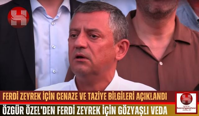 Ferdi Zeyrek İçin Cenaze ve Taziye Bilgileri Açıklandı