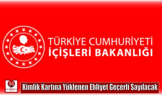Kimlik Kartına Yüklenen Ehliyet Geçerli Sayılacak