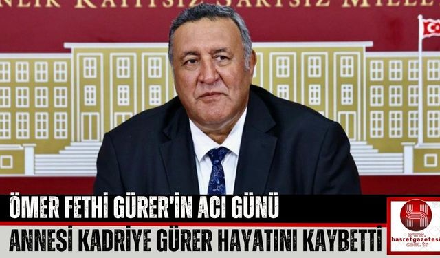 CHP Niğde Milletvekili Gürer’den Yürek Burkan Veda