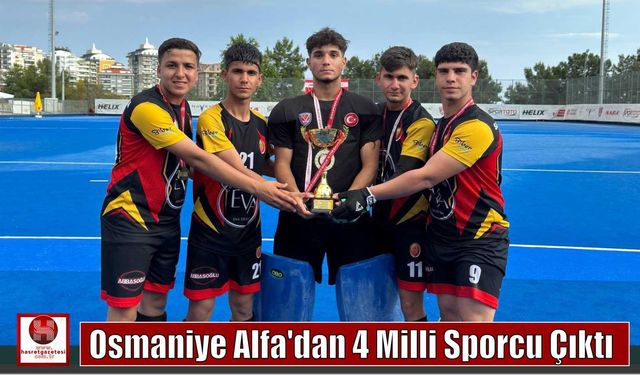 Osmaniye Alfa’dan 4 Milli Sporcu Çıktı