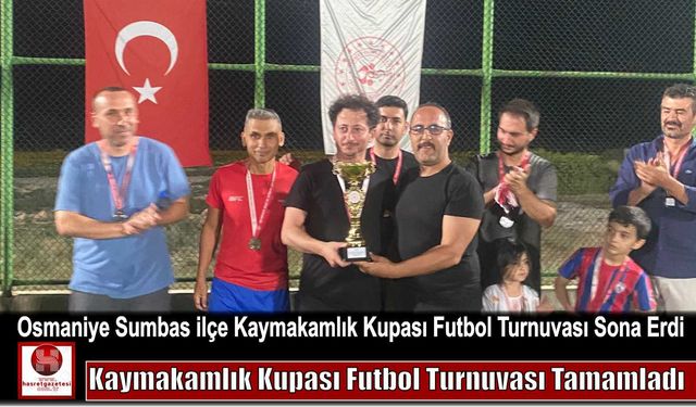 Kaymakamlık Kupası Futbol Turnuvası Tamamladı