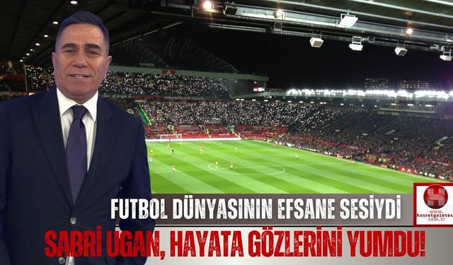 Futbolun Efsane Spikeri Sabri Ugan Vefat Etti!