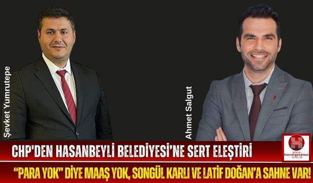 CHP'li Salgut’tan Sert Tepki: "Personeline Maaş Yok, Konsere Para Var!"