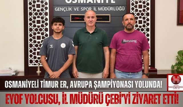 EYOF 2025'te Bir Osmaniyeli! Timur ER, Avrupa'nın Yıldızlarıyla Yarışacak!