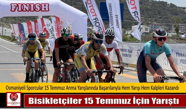 Bisikletçiler 15 Temmuz İçin Yarıştı