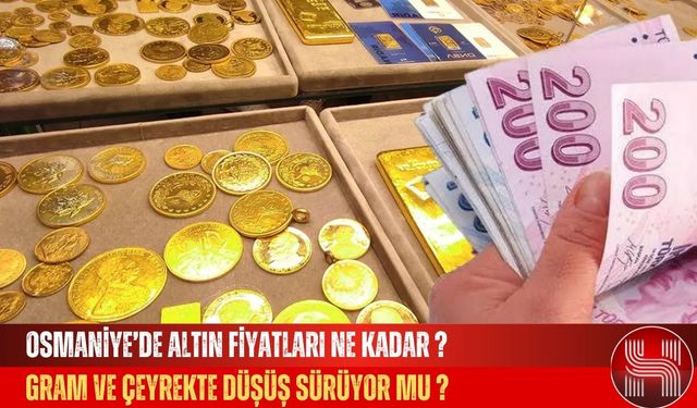Osmaniye’de Altın Fiyatları Ne Kadar ?(29 Ağustos 2025)