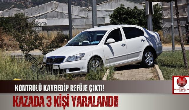 Direksiyon Hakimiyetini Kaybedip Refüje Çıktı! 3 Yaralı!