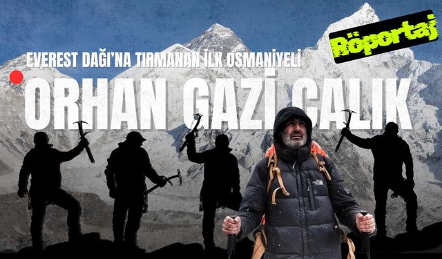 Everest Dağı'nan Tırmanan İlk Osmaniyeli