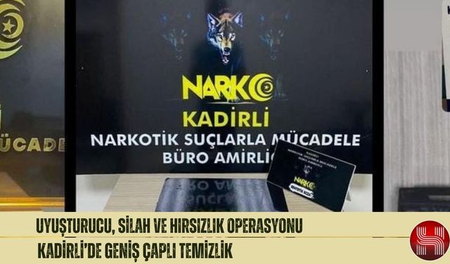 Uyuşturucu, Silah ve Hırsızlık Operasyonu, Kadirli’de Geniş Çaplı Temizlik