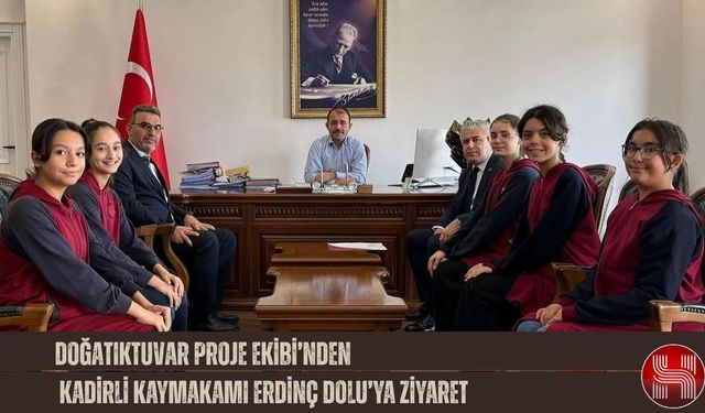 DOĞATIKTUVAR Proje Ekibi’nden Kadirli Kaymakamı Erdinç Dolu’ya Ziyaret