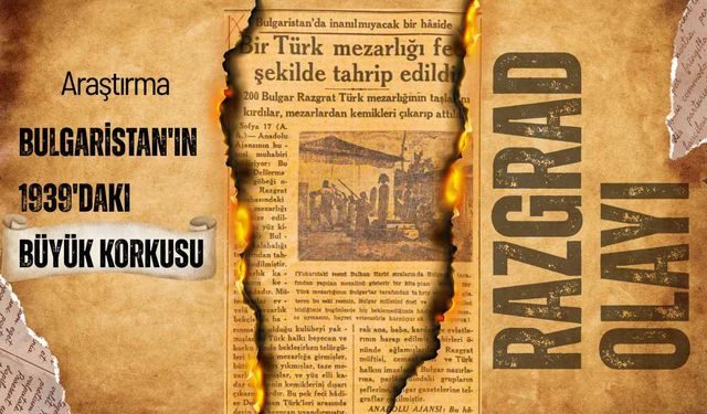 ABD Raporları Açıklandı: Türkiye-Bulgaristan 1939'da Savaşın Eşiğine Nasıl Geldi?