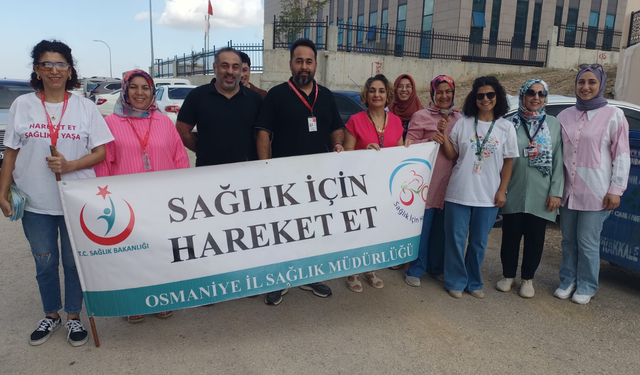 Osmaniye’de sağlık için yürüdüler: O mesaj herkesin dikkatini çekti