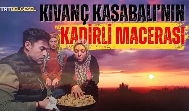 Kıvanç Kasabalı’nın Kadirli Macerası