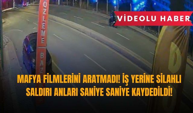 Mafya Filmlerini Aratmadı: İş Yerine Silahlı Saldırı Anları Saniye Saniye Kaydedildi!