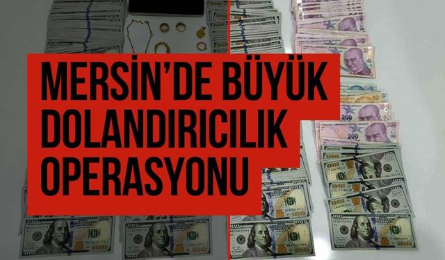 Mersin’de Sahte Polis ve Savcı Operasyonu: 18 Milyonluk Vurgun Ortaya Çıktı