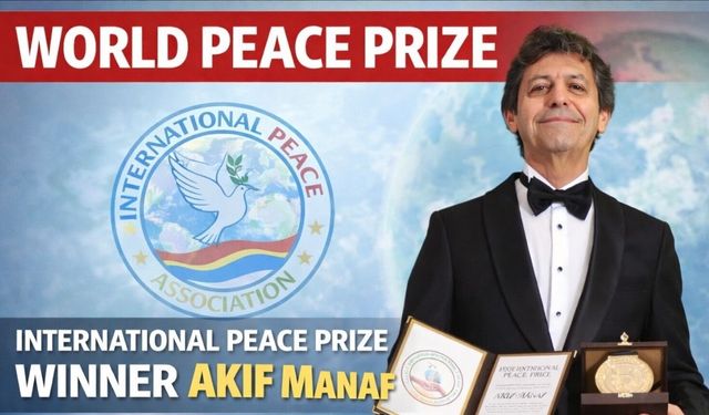 Akif Manaf’a 2025 International Peace Prize Ödülü