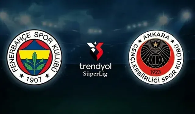 Fenerbahçe - Gençlerbirliği Maçı Ne Zaman, Saat Kaçta, Hangi Kanalda, Nereden İzlenir, Muhtemel 11'ler, İlk 11'ler
