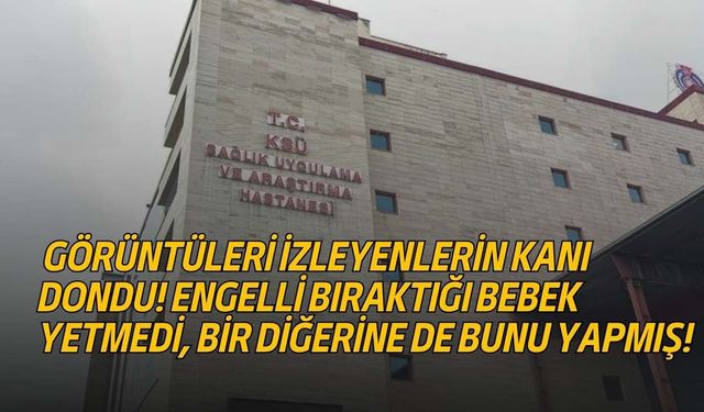 Görüntüleri İzleyenlerin Kanı Dondu: Engelli Bıraktığı Bebek Yetmedi, Bir Diğerine de Bunu Yapmış!