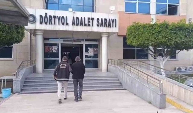 Hatay’da aranan 5 hükümlü yakalanarak tutuklandı