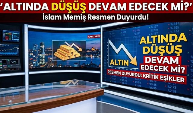 Altında Düşüş Devam Edecek mi? İslam Memiş Resmen Duyurdu!