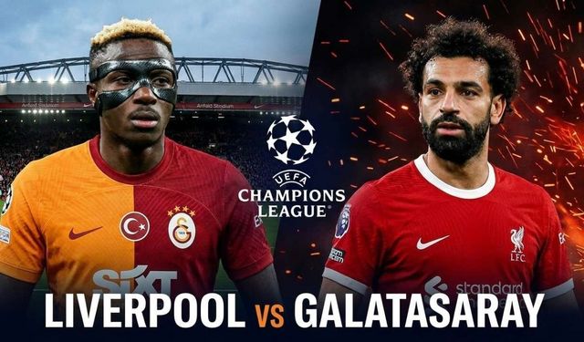 Liverpool - Galatasaray Şampiyonlar Ligi Maçı Ne Zaman, Saat Kaçta, Hangi Kanalda? Şifresiz Mi?