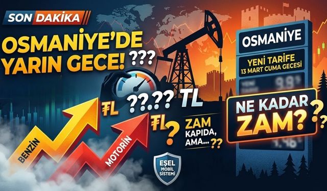 Osmaniye Yarına Zamla Uyanıyor! Bu Gece Aldın Aldın! Yoksa...