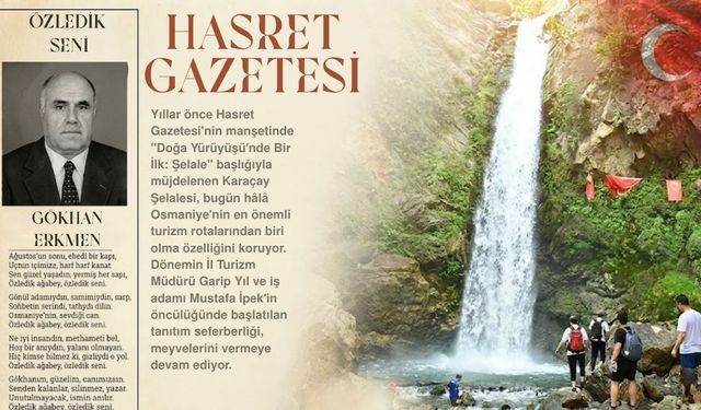 Osmaniye’nin 25 Yıllık Keşfi: Karaçay Şelalesi’nde Nostaljik Rota