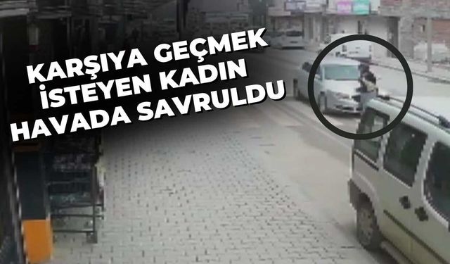 Elbistan’da Korkutan Kaza: Karşıya Geçmek İsteyen Kadın Havada Savruldu