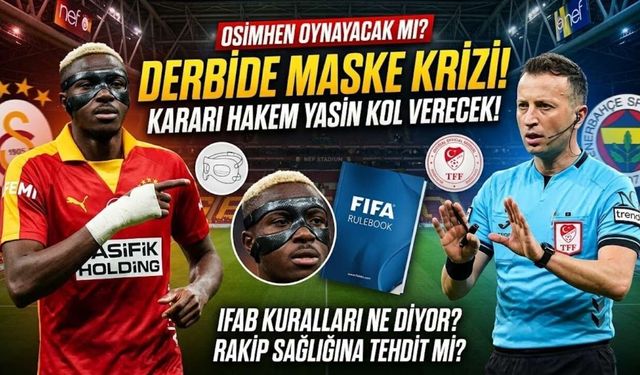 Osimhen Derbide Oynayacak mı? Hakem Yasin Kol Karar Verecek!