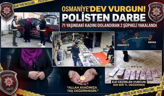 Osmaniye’de Akılalmaz Dolandırıcılık: 500 Bin TL’lik Vurgun!
