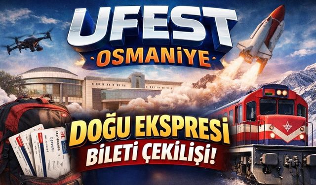 Osmaniye'de Bedava Doğu Ekspresi Bileti Şansı! İşte Detaylar
