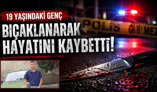 Osmaniye'de Bıçaklı Kavga: 19 Yaşındaki Mert Mustafa Çalış Hayatını Kaybetti