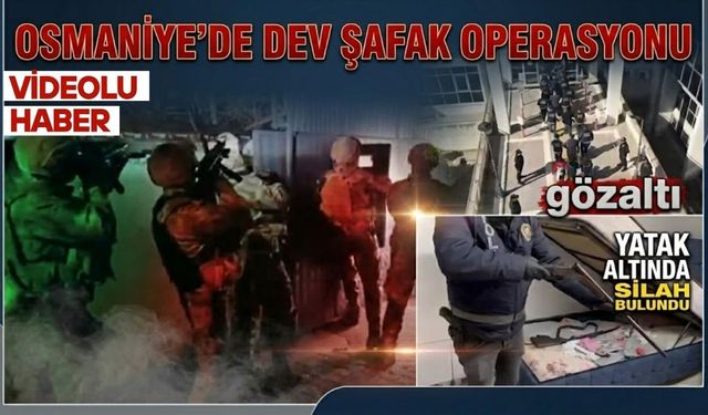 Osmaniye'de Dev Operasyon: 13 Gözaltı, 2 Tutuklama