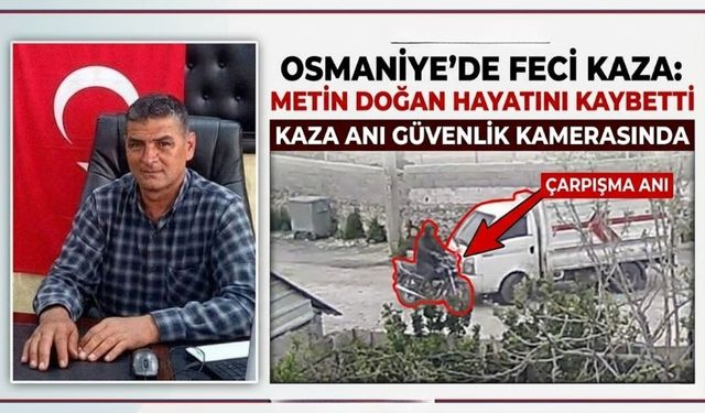 Görüntüler Videoda! Osmaniye'de Feci Kaza: Motosiklet Sürücüsü Hayatını Kaybetti