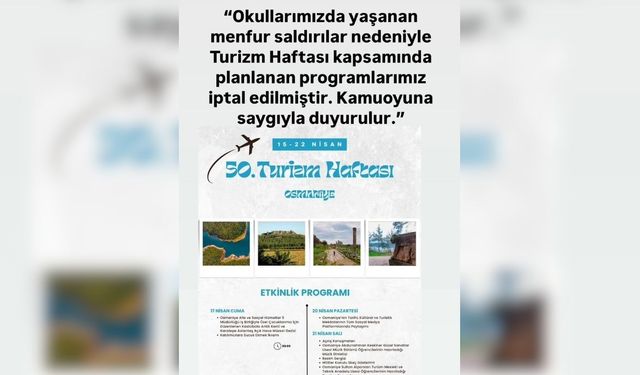 Osmaniye’de Turizm Haftası Etkinliklerine İptal Kararı: Okul Saldırıları Nedeniyle Yas