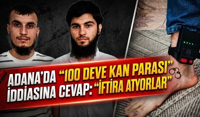 Adana’da "100 Deve Kan Parası" İddiasına Cevap: "İftira Atıyorlar"