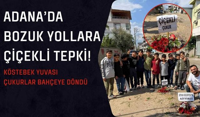 Adana’da Bozuk Yollara Çiçekli Tepki