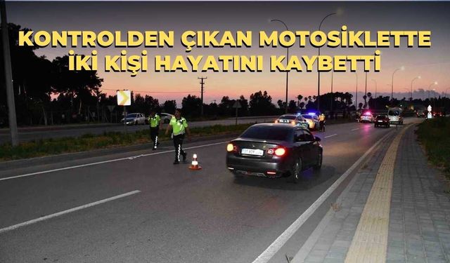 Kontrolden Çıkan Motosiklette İki Kişi Hayatını Kaybetti
