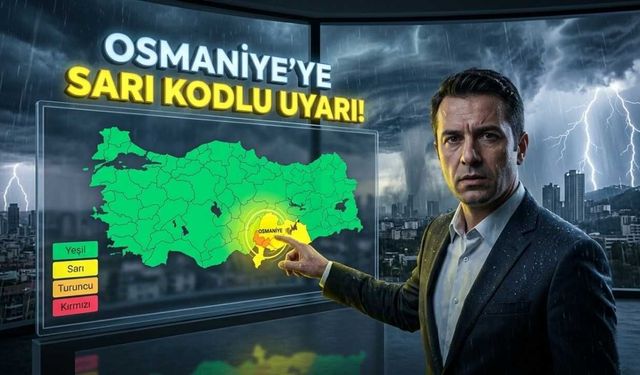 Osmaniye'de Kuvvetli Sağanak ve Gök Gürültülü Yağış Alarmı