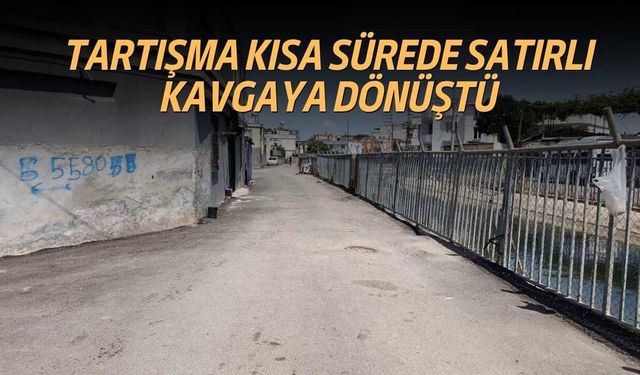 Tartışma Kısa Sürede Satırlı Kavgaya Dönüştü