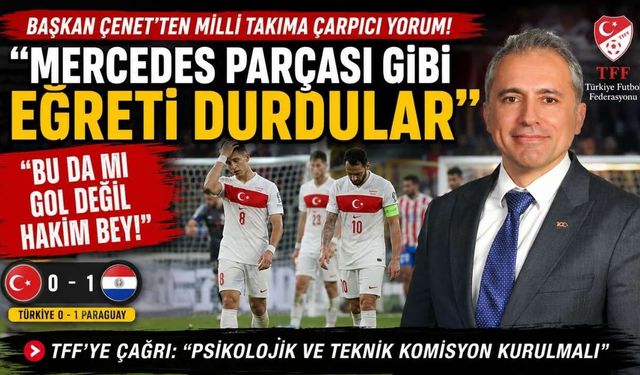 Osmaniye Belediye Başkanı Çenet'ten Çarpıcı Milli Takım Analizi