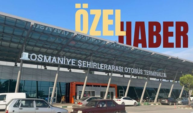 Osmaniye Otogarı'nda Duyarlılık Sınıfta Kaldı