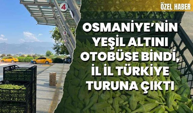 Osmaniye’nin Yeşil Altını Otobüse Bindi, İl İl Türkiye Turuna Çıktı