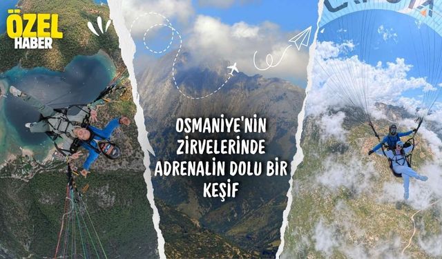 Osmaniye’nin Zirvelerinde Adrenalin Dolu Bir Keşif